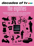 Decades of TV: The 80s 