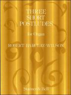 Three Short Postludes 