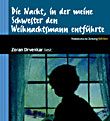 Die Nacht, in der meine Schwester den Weihnachtsmann entführte 