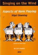 Singing On The Wind (Aspects of Horn Playing) 