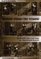 Nobody Knows the trouble I've seen 