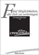 Fünf Möglichkeiten die Zeit ... 
