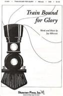 Train Bound For Glory 