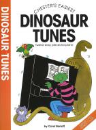 Chester's Easiest Dinosaur Tunes 