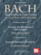 3 Sonatas and 3 Partitas for Solo Violin 