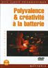 Polyvalence & Créivité à La Batterie 