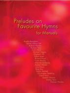 Preludes on Favourite Hymns 