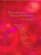 Preludes on Favourite Hymns 