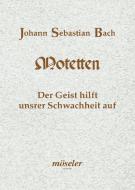 The Spirit Comes To Help Our Weakness BWV 226 
