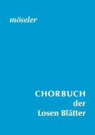 The Choral Book Of The Series Lose Blaetter 