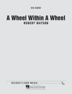 A Wheel Within A Wheel 