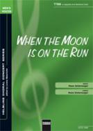 When The Moon Is On The Run 