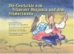 Die Geschichte vom Schneider Benjamin und dem Schwarzmann 
