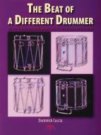 The Beat of A Different Drummer 