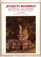 Aranjuez, ma pensée 