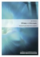 Weep, o mine eyes 