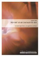 Ach hätt' ich ein Lied auch für dich 