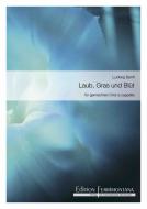 Laub, Gras und Blüt 