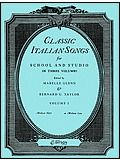 Classic Italian Songs for School and Studio Vol. 1 Medium Low 