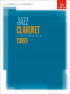 Jazz Clarinet Level/Grade 3 Tunes 