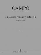 3 Chansons pour Claude Lejeune 
