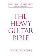 The Heavy Guitar Bible 