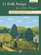 12 Folk Songs for Solo Singers 