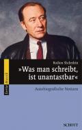 Was man schreibt, ist unantastbar 