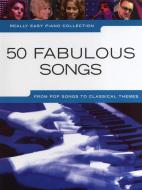Really Easy Piano: 50 Fabulous Songs 