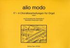 alio modo / 17 + 4 Choralbearbeitungen 