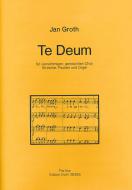 Te Deum für vierstimmigen gem. Chor, Streicher, Pauken und Orgel 