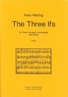 The Three Ifs for flute, trumpet, contrabass and piano 