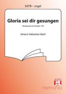 Gloria sei dir gesungen 