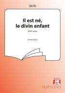 Il est né, le divin enfant 