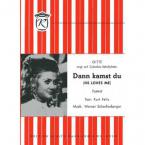 Dann kamst du 
