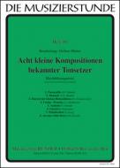 8 piccole composizioni di autori noti 