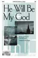 He Will Be My God 