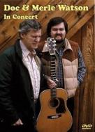 Doc & Merle Watson In Concert 
