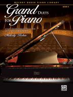 Grand Duets for Piano Book 4 Standard