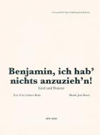 Benjamin, ich hab nichts anzuzieh'n 