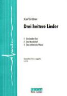 Drei heitere Lieder 