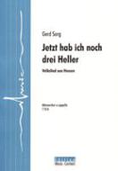 Jetzt hab ich noch drei Heller 
