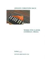 Werke für Clavier (Cembalo, Orgel) 