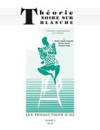 Theorie noire sur blanche Vol. 3 