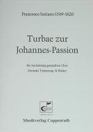 Turbae zur Johannes-Passion 