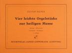 Vier leichte Orgelstücke zur heiligen Messe 