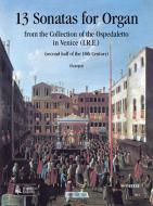 13 Sonatas for Organ (18th century) from the collection of the Ospedaletto in Venice (I.R.E.) 