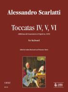 Toccatas IV, V, VI (Biblioteca del Conservatorio di Napoli ms. 9478) 