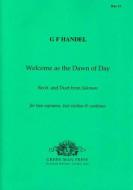 Welcome as the dawn of day 
