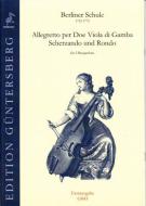 Allegretto per Doe Viola di gamba & Scherzando und Rondo 